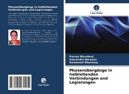 Phasenübergänge in halbleitenden Verbindungen und Legierungen