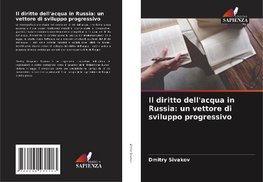 Il diritto dell'acqua in Russia: un vettore di sviluppo progressivo