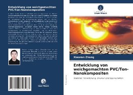 Entwicklung von weichgemachten PVC/Ton-Nanokompositen