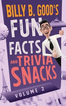 Billy B. Good's Fun Facts and Trivia Snacks