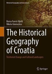 The Historical Geography of Croatia