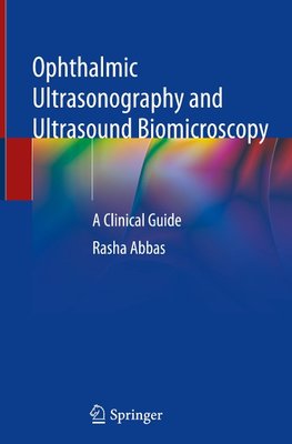 Ophthalmic Ultrasonography and Ultrasound Biomicroscopy