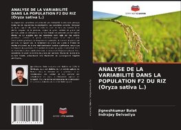 ANALYSE DE LA VARIABILITÉ DANS LA POPULATION F2 DU RIZ (Oryza sativa L.)