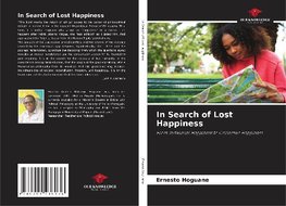 In Search of Lost Happiness