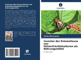 Inventar der Entomofauna von Hülsenfrüchtekulturen als Nahrungsmittel