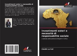 Investimenti esteri e necessità di responsabilità sociale