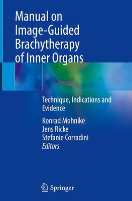 Manual on Image-Guided Brachytherapy of Inner Organs