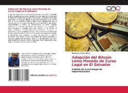 Adopción del Bitcoin como Moneda de Curso Legal en El Salvador