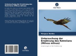 Untersuchung der Ernährung des Rotmilans (Milvus milvus)