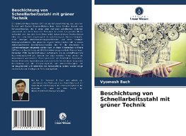 Beschichtung von Schnellarbeitsstahl mit grüner Technik