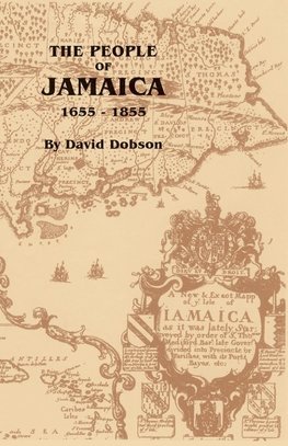 The People of Jamaica, 1655-1855