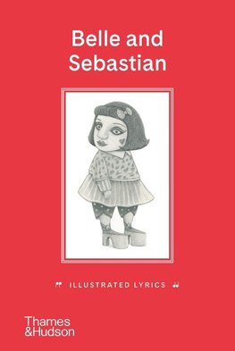 Belle & Sebastian: Illustrated Lyrics