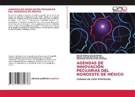 AGENDAS DE INNOVACIÓN PECUARIAS DEL NOROESTE DE MÉXICO