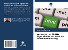 Verbesserter SPIHT-Algorithmus mit DWT zur Bildkomprimierung