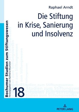 Die Stiftung in Krise, Sanierung und Insolvenz