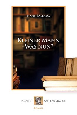 Kleiner Mann - Was nun?