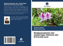 Rindenanatomie der einjährigen Stämme der Ericaceae Juss