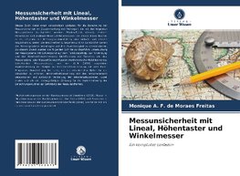 Messunsicherheit mit Lineal, Höhentaster und Winkelmesser