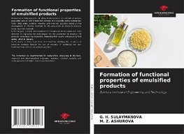 Formation of functional properties of emulsified products