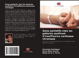 Soins palliatifs chez les patients souffrant d'insuffisance cardiaque chronique