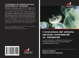 L'evoluzione del sistema nervoso: Invertebrati vs. Vertebrati