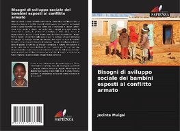 Bisogni di sviluppo sociale dei bambini esposti al conflitto armato