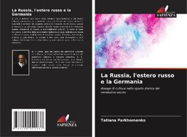 La Russia, l'estero russo e la Germania