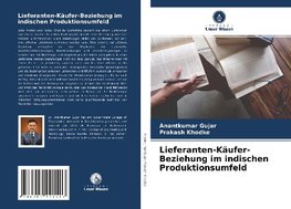 Lieferanten-Käufer-Beziehung im indischen Produktionsumfeld