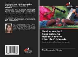 Musicoterapia E Psicomotricità Nell'educazione Infantile E Primaria