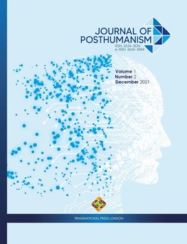 Journal of Posthumanism, Volume 1 Number 2, December 2021