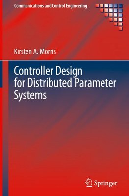 Controller Design for Distributed Parameter Systems