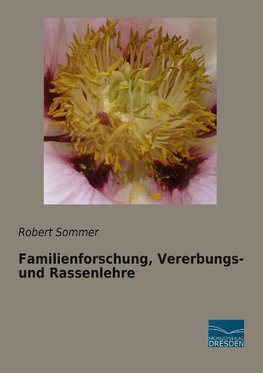 Familienforschung, Vererbungs- und Rassenlehre