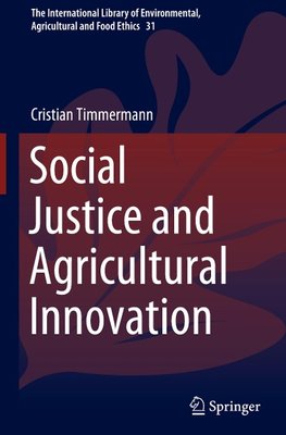 Social Justice and Agricultural Innovation