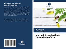 Mucoadhäsive bukkale Darreichungsform