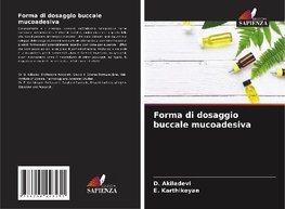 Forma di dosaggio buccale mucoadesiva