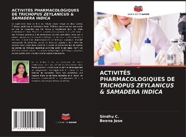 ACTIVITÉS PHARMACOLOGIQUES DE TRICHOPUS ZEYLANICUS & SAMADERA INDICA