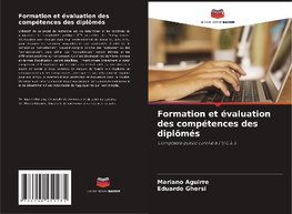 Formation et évaluation des compétences des diplômés