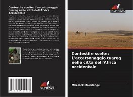 Contesti e scelte: L'accattonaggio tuareg nelle città dell'Africa occidentale