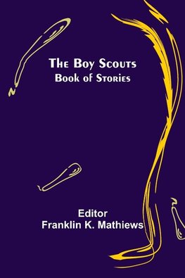 The Boy Scouts Book of Stories