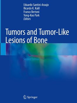 Tumors and Tumor-Like Lesions of Bone