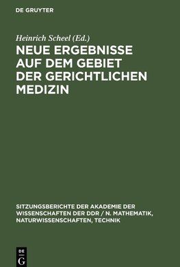 Neue Ergebnisse auf dem Gebiet der gerichtlichen Medizin