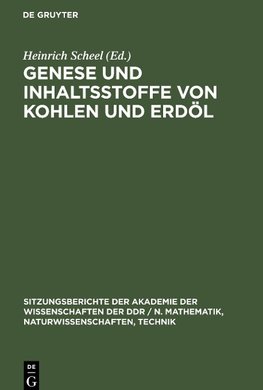 Genese und Inhaltsstoffe von Kohlen und Erdöl