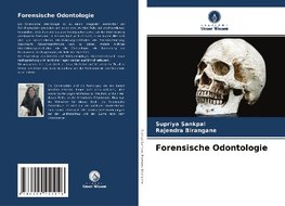 Forensische Odontologie