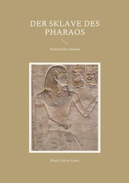 Der Sklave des Pharaos