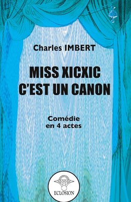 Miss Xicxic, c'est un canon