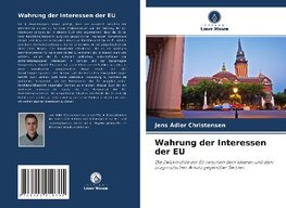 Wahrung der Interessen der EU