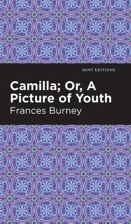 Camilla; Or, a Picture of Youth