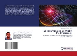 Cooperation and Conflict in the Cyberspace: