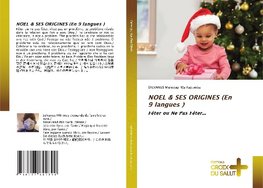 NOEL & SES ORIGINES (En 9 langues )