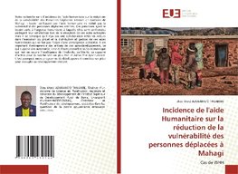 Incidence de l'aide Humanitaire sur la réduction de la vulnérabilité des personnes déplacées à Mahagi